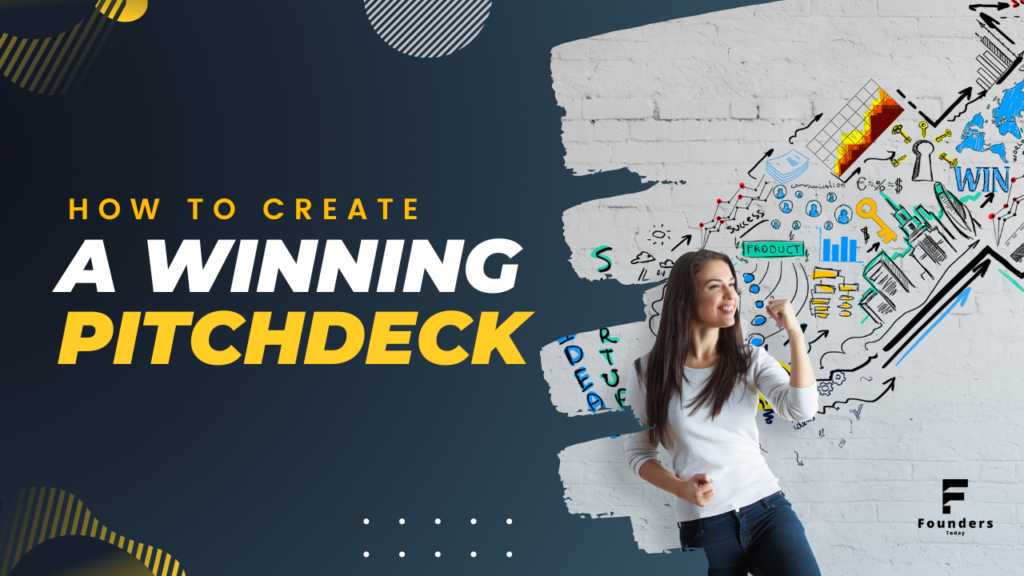 How to create a winning Pitch Deck