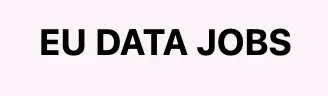 EU DATA JOBS