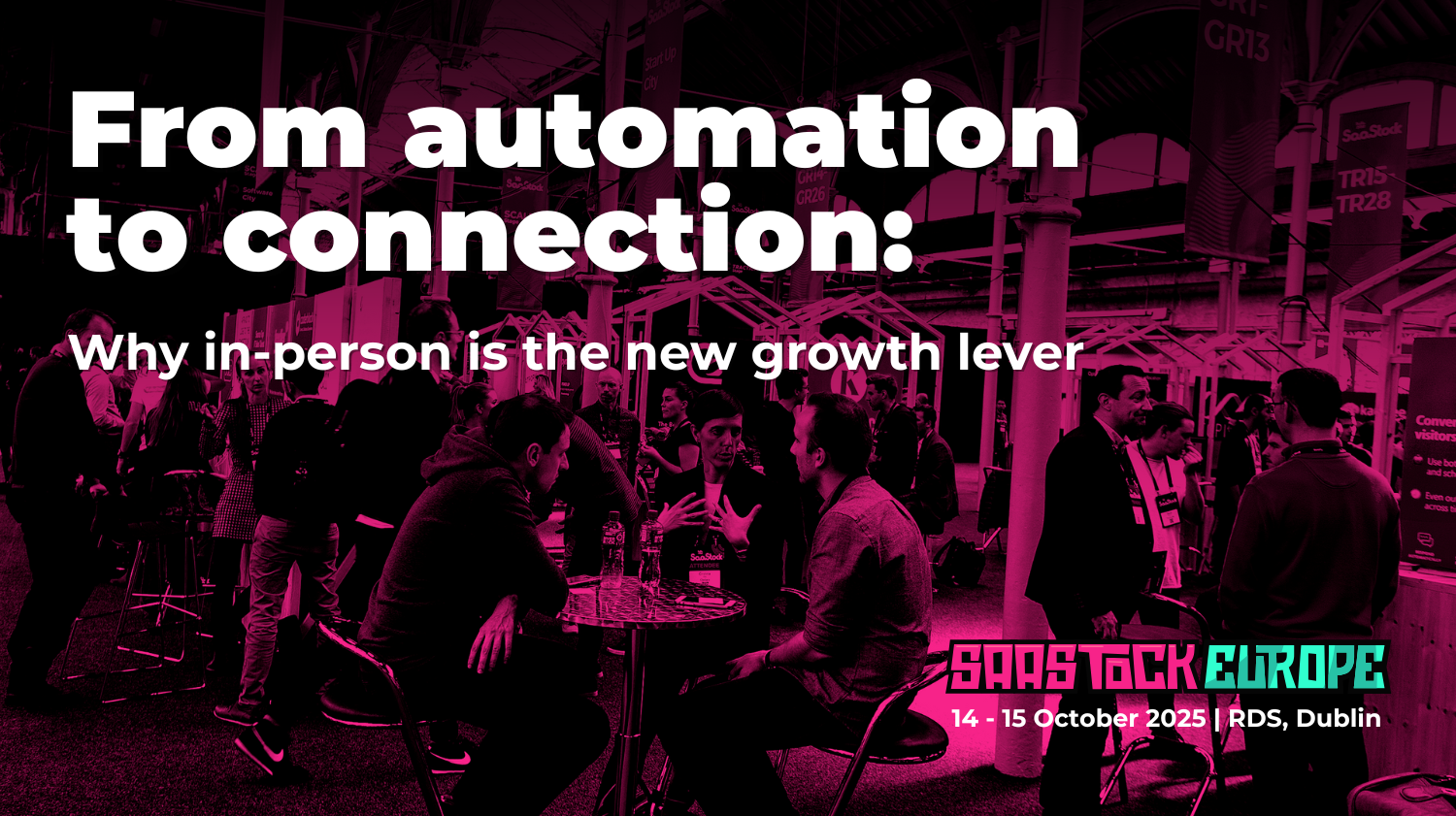 From automation to connection: Why in-person is the new growth lever