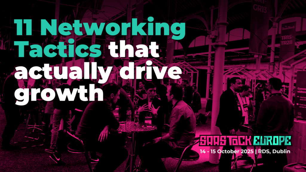 11 networking tactics by SaaStock that actually drive growth